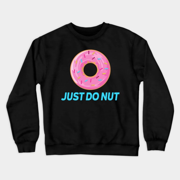 Just Donut Crewneck Sweatshirt by MGulin